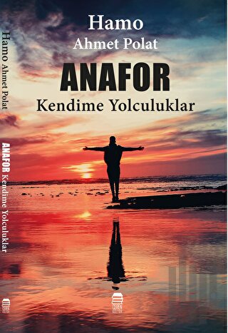 Anafor- Kendime Yolculuk