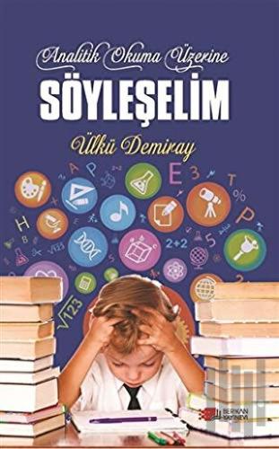 Analitik Okuma Üzerine Söyleşelim