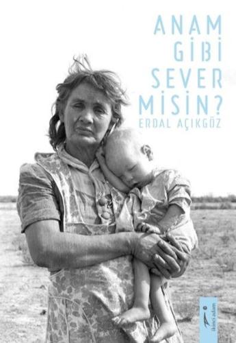 Anam Gibi Sever Misin?