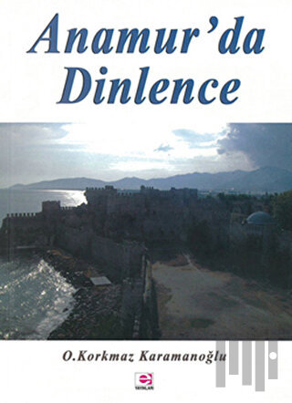 Anamur'da Dinlence