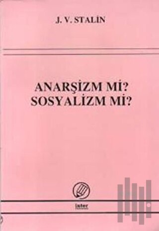 Anarşizm mi? Sosyalizm mi?