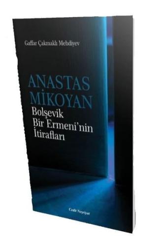 Anastas Mikoyan-Bolşevik Bir Ermeni'nin İtirafları