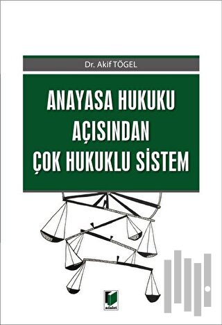 Anayasa Hukuku Açısından Çok Hukuklu Sistem