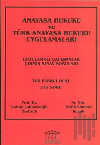 Anayasa Hukuku ve Türk Anayasa Hukuku Uygulamaları