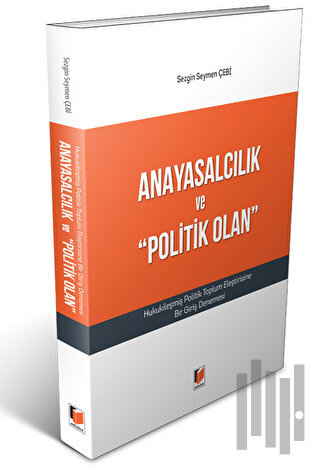 Anayasalcılık ve "Politik Olan"