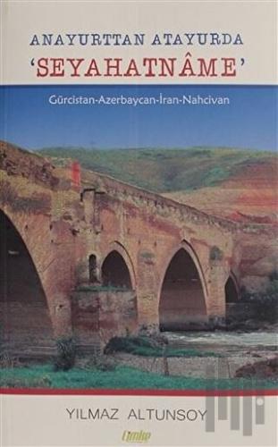 Anayurttan Atayurda Seyahatname