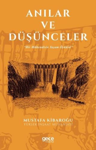 Anılar ve Düşünceler - Bir Mühendisin Yaşam Öyküsü