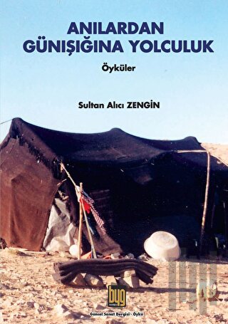 Anılardan Günışığına Yolculuk | Kitap Ambarı