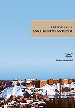 Anka Kentim Antep'im