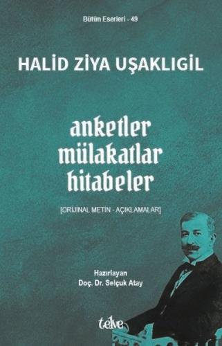Anketler - Mülakatlar - Hitabeler (Orijinal Metin - Açıklamalar)