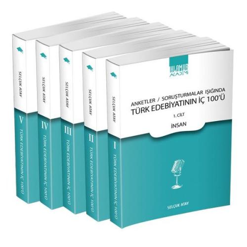 Anketler - Soruşturmalar Işığında Türk Edebiyatı’nın İç 100'ü (Ciltli)