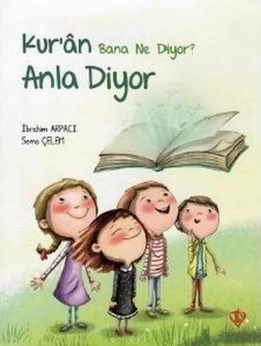 Anla Diyor-Kur'an Bana Ne Diyor