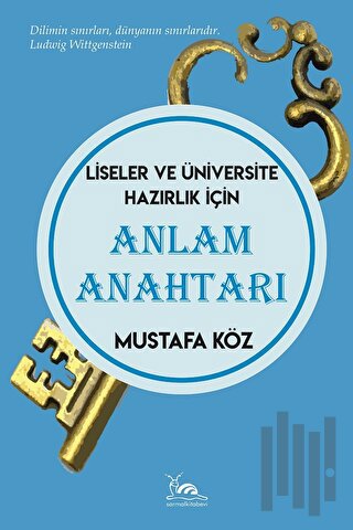 Anlam Anahtarı - Liseler Ve Üniversite Hazırlık İçin