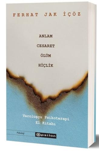 Anlam Cesaret Ölüm Hiçlik - Varoluşçu Psikoterapi El Kitabı (Ciltli) |