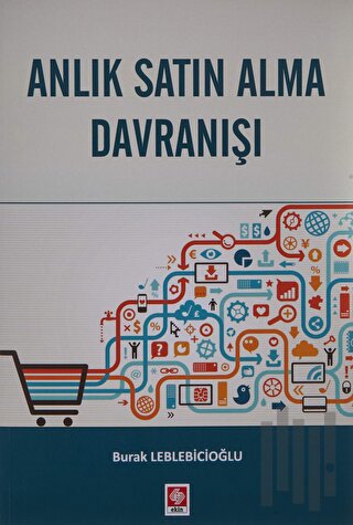Anlık Satın Alma Davranışı