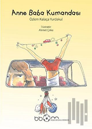 Anne Baba Kumandası (Ciltli)