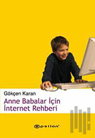 Anne Babalar İçin İnternet Rehberi