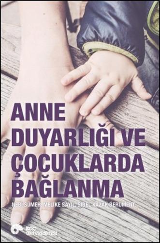 Anne Duyarlığı ve Çocuklarda Bağlanma