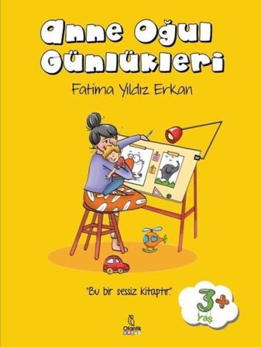 Anne Oğul Günlükleri - Sessiz Kitap (Ciltli)
