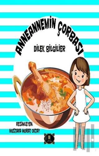 Anneannemin Çorbası