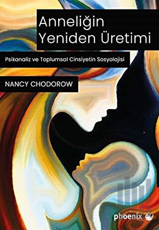 Anneliğin Yeniden Üretimi