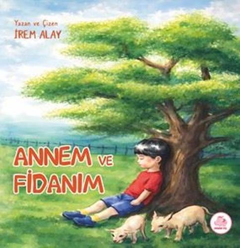 Annem ve Fidanım (Ciltli)