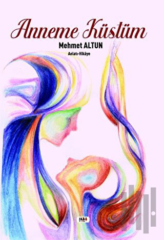 Anneme Küstüm | Kitap Ambarı