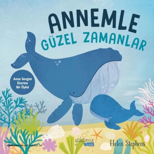 Annemle Güzel Zamanlar | Kitap Ambarı