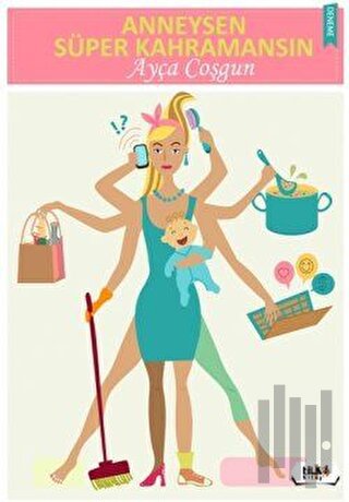 Anneysen Süper Kahramansın