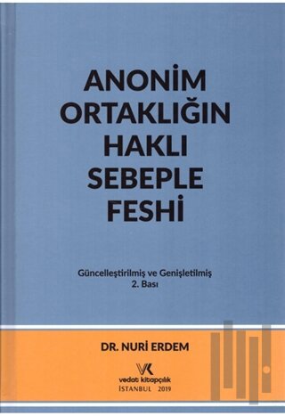 Anonim Ortaklığın Haklı Sebeple Feshi (Ciltli)