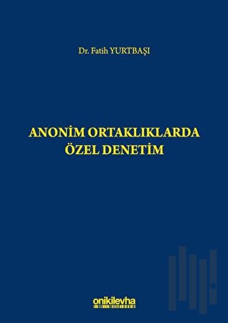 Anonim Ortaklıklarda Özel Denetim