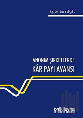 Anonim Şirketlerde Kar Payı Avansı