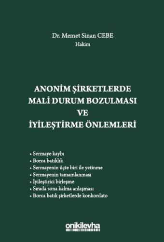 Anonim Şirketlerde Mali Durum Bozulması ve İyileştirme Önlemleri (Ciltli)