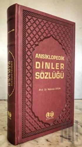 Ansiklopedik Dinler Sözlüğü (Ciltli)