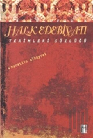 Ansiklopedik Halk Edebiyatı Terimleri Sözlüğü (Ciltli)