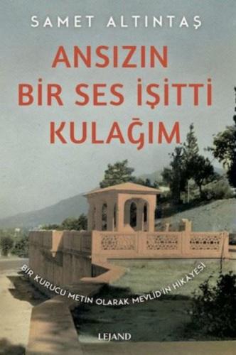 Ansızın Bir Ses İşitti Kulağım - Bir Kurucu Metin Olarak Mevlid’in Hik