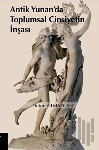 Antik Yunan’da Toplumsal Cinsiyetin İnşası