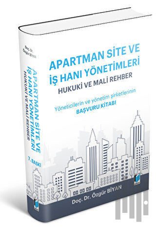 Apartman Site ve İşhanı Yönetimleri Hukuki ve Mali Rehber