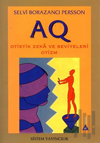 AQ Otistik Zeka ve Seviyeleri Otizm