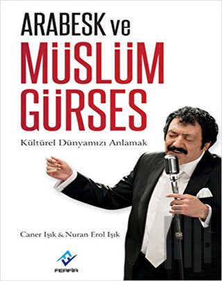 Arabesk ve Müslüm Gürses | Kitap Ambarı