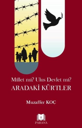 Millet mi? Ulus Devlet mi? Aradaki Kürtler | Kitap Ambarı