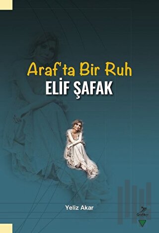 Araf’ta Bir Ruh Elif Şafak