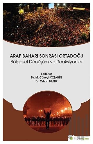 Arap Baharı Sonrası Ortadoğu