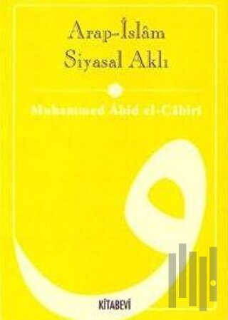 Arap-İslam Siyasal Aklı