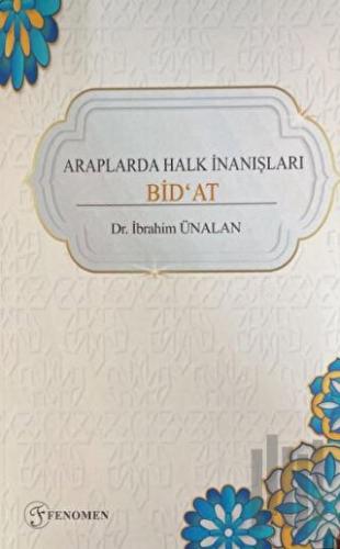 Araplarda Halk İnanışları Bid'at