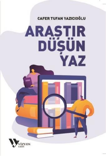 Araştır, Düşün, Yaz | Kitap Ambarı