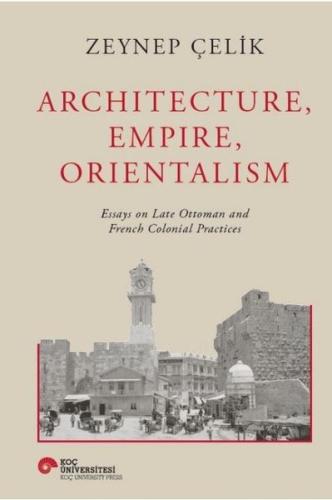 Architecture Empire Orientalism (Ciltli)