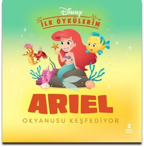 Ariel Okyanusu Keşfediyor-Disney İlk Öykülerim | Kitap Ambarı