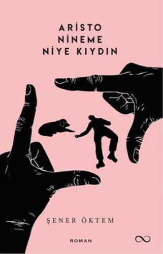 Aristo Nineme Niye Kıydın | Kitap Ambarı