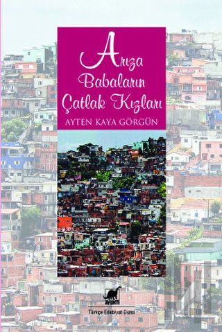 Arıza Babaların Çatlak Kızları